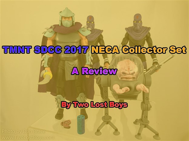 TMNT SDCC 2017 NECA Collector Set, A Review